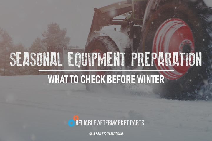 Seasonal Equipment Preparation: What to Check Before Winter