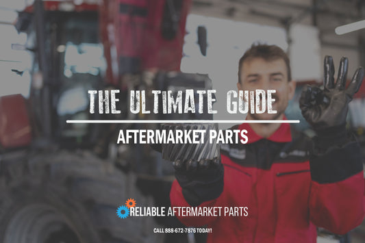 The Ultimate Guide to Aftermarket Parts for Your Equipment