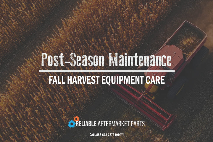 Fall Harvest Equipment Care and Post-Season Maintenance